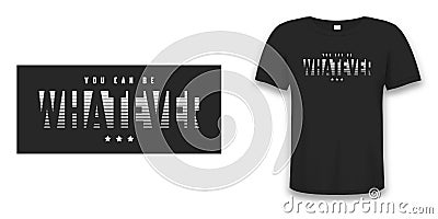 Whatever - slogan graphic design for t shirt. Tee shirt typography print on t-shirt mockup. Vector Vector Illustration